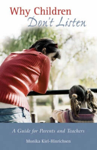 Why Children Don't Listen: A Guide for Parents and Teachers 9780863155741 | eBay
