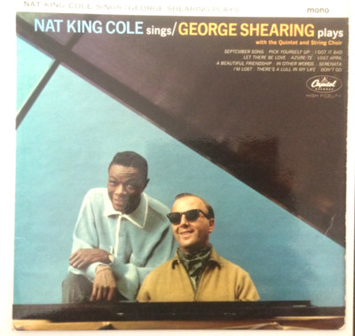 Nat king Cole sings/ the George shearing quintet plays , excellent mono vinyl