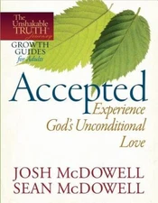 Accepted--Experience Gods Unconditional Love (The Unshakable Truth Jou - GOOD
