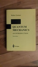 Walter Greiner: Quantum Mechanics An Introduction -3rd Edition