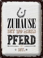 Blechschild Spruch Zuhause Ist Wo Mein Pferd Ist 30X40Cm Deko Schild Tin Sign