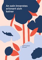 Rolf Friedrich Schuett | An Sein Innerstes Erinnert Sich Keiner | Taschenbuch