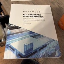 Advanced PLC Hardware & Programming: Hardware and Software Basics, Advanced ...