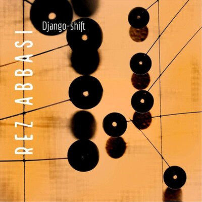 Rez Abbasi Django-Shift (Schallplatte) 12'' Album