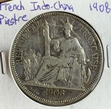 ⭐1908 A FRENCH INDO CHINA 1 PIASTRE, ASW:0.7813.⭐