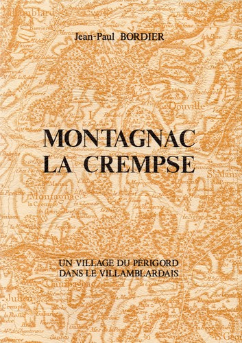 MONTAGNAC LA CREMPSE par J.P. BORDIER + PERIGORD + Roc de Bourzac - Bild 1 von 3