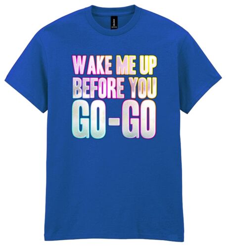 Camiseta Wake Me Up Before You GO-GO Estampado Funky Vestido Elegante Wham Fin de Semana Años 80 - Imagen 16 de 17