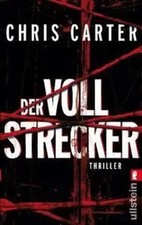 Der Vollstrecker | Chris Carter | Taschenbuch | 490 S. | Deutsch | 2011