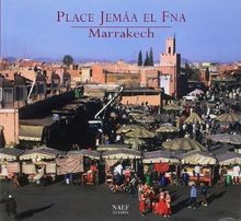 Place Jemâa El Fna : Marrakech von Tebbaa, Ouidad, ... | Buch | Zustand sehr gut