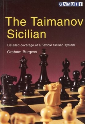THE TAIMANOV SICILIAN By Graham Burgess **BRAND NEW**