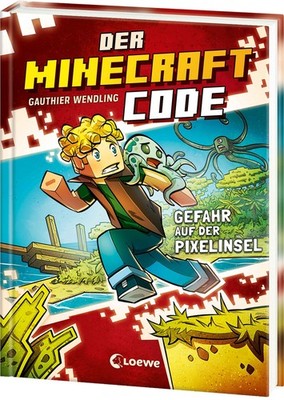 Gauthier Wendling ~ Der Minecraft Code (Band 2) - Gefahr auf d ... 9783743219809