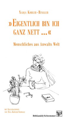 'Eigentlich bin ich ganz nett ...' | Menschliches aus Anwalts Welt | Taschenbuch
