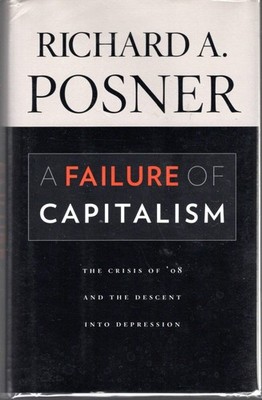 A Failure of Capitalism: The Crisis of '08 and the Descent into Depression