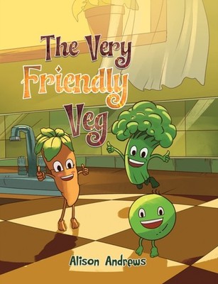 The Very Friendly Veg by Alison Andrews (Paperback Book)