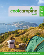 Cool Camping: France (Cool Camping), Nicola Williams, Keith Didcock, Sam Pow, Pa