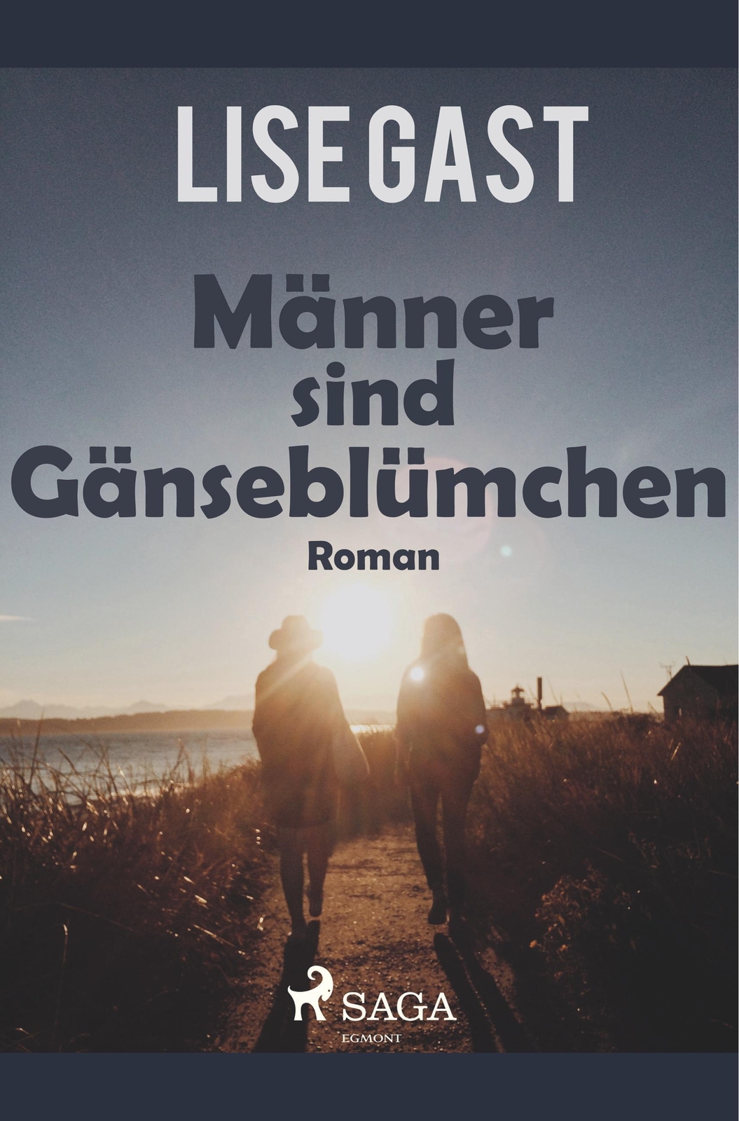 Thumbnail - Männer Sind Gänseblümchen Lise Gast Taschenbuch Paperback 198 S.