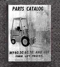 ForkLift SERVICE PARTS MANUAL White MY40, MY50, MY60,MY70 & 80B PM #R222 - Prin