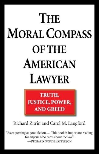 Thumbnail - Richard A. Zitrin Carol M. Lan The Moral Compass Of The American L