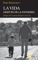 La Vida DespuéS De La Pandemia Papa Francisco - Jorge Mario Bergoglio (U. A.)