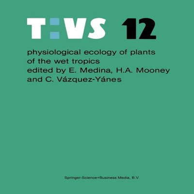Physiological ecology of plants of the wet tropics Springer Natur