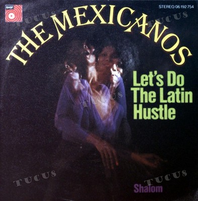Mexicanos - Let's Do The Latin Hustle / Shalom GER 7in 1976 (VG+/VG+) '*
