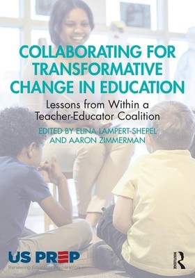 Collaborating for Transformative Change in Education: Lessons from Within a Teac
