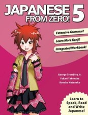 Japanese From Zero 5: Continue Mastering the ...