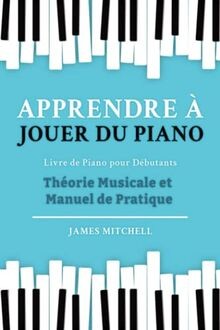 Apprendre à Jouer du Piano: Livre de Piano pour Déb... | Buch | Zustand sehr gut
