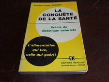 La conquête de la santé - Précis de diététique naturiste ( 1973 )