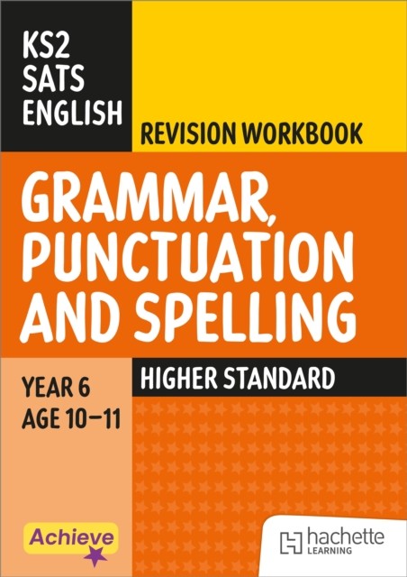 Achieve Sats: Ks2 Grammar, Punctuation And Spelling Revision Workbook (Higher) For The 2027 Sats Tests Marie Lallaway - Image 5