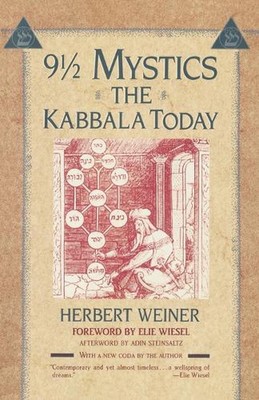 Nine and a Half Mystics: The Kabbala Today by Herbert Weiner (English) Paperback