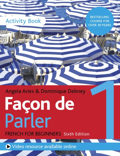 Facon de Parler 1 French Beginner's course 6th edition by Angela Aries