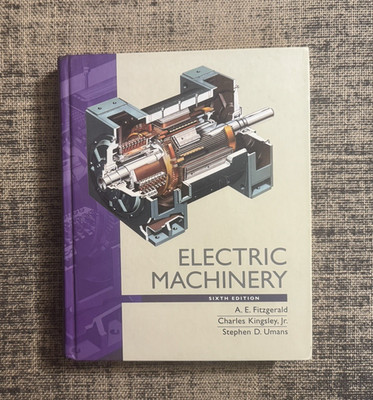 Electric Machinery 6th Ed. by Fitzgerald, Kingsley & Umans HARDCOVER *VERY GOOD*
