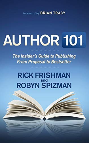 Author 101: The Insider's Guide to Publishing F, Frishman, Spizman Hardc+-