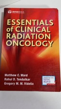 1st Ed. Essentials of Clinical Radiation Oncology Ward Tendulkar Videtic 2018
