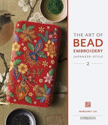 The Art of Bead Embroidery Japanese-Style: Book 2 by Margaret Lee Paperback Book