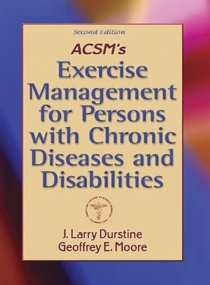 ACSM's Exercise Management for Persons with Chronic Diseases and