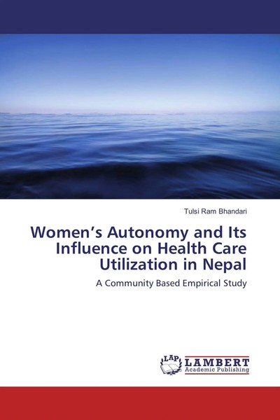 Tulsi Ram Bhandari | Women's Autonomy And Its Influence On Health Care...-image