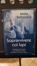 Misha Defonseca, SOPRAVVIVERE COI LUPI