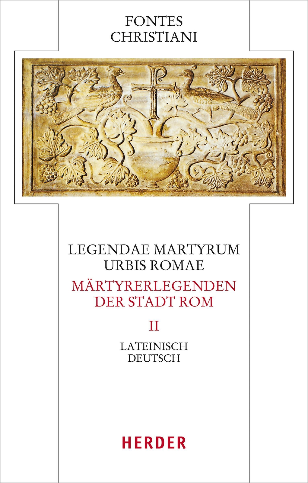 Legendae Martyrum Urbis Romae - Märtyrerlegenden Der Stadt Rom Band 2