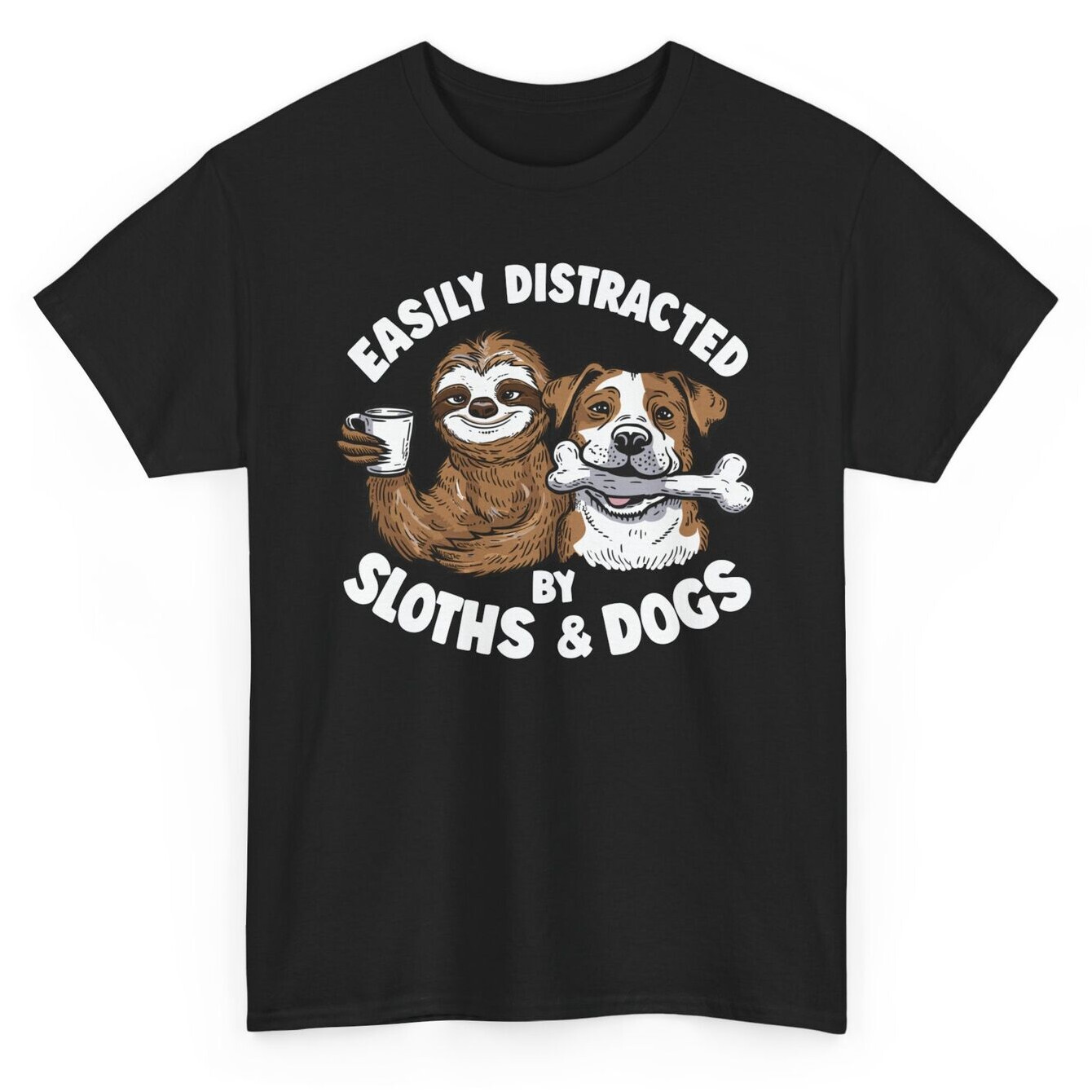 Easily Distracted By Sloths and Dogs Funny T-shirt - Humorous  Sloth Lover Tee