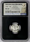 1945 10c Mercury Dime - NGC MS 66 Original Bag Fragment