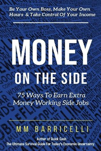 Thumbnail - Mm Barricelli Money On The Side 75 Ways To Earn Extra Money Workin