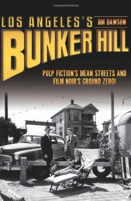 Jim Dawson Los Angeles's Bunker Hill (Taschenbuch) (US IMPORT)