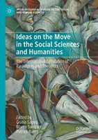 Ideas On The Move In The Social Sciences And Humanities GisèLe Sapiro (U. A.)