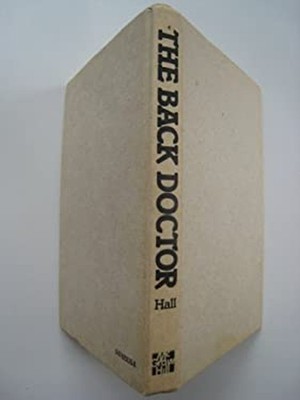 The Back Doctor : Lifetime Relief for Your Aching Back Hardcover