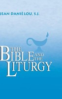Jean DaniéLou S. J. | The Bible And The Liturgy | Buch | Englisch