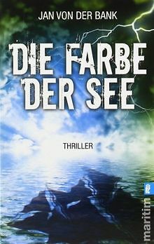 Die Farbe der See: Thriller von Bank, Jan von der | Buch | Zustand gut - Bild 1 von 1