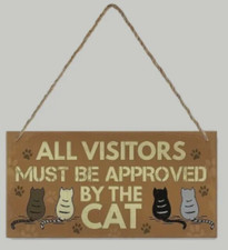 All Visitors must be approved by the cat wooden sign Plaque funny joke 10x20cm