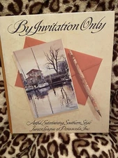 By Invitation Only: Artful Entertaining, Southern Style: Pensacola New HC